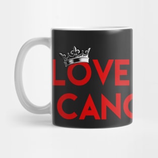 Love Is Not Cancelled Mug